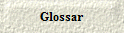 Glossar