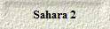 Sahara 2